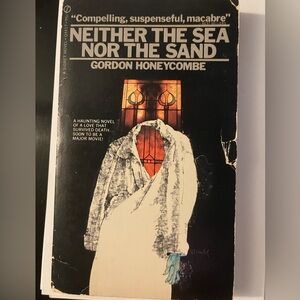 Neither The Sea Nor The Sand- Vintage Book- Gordon Honeycombe